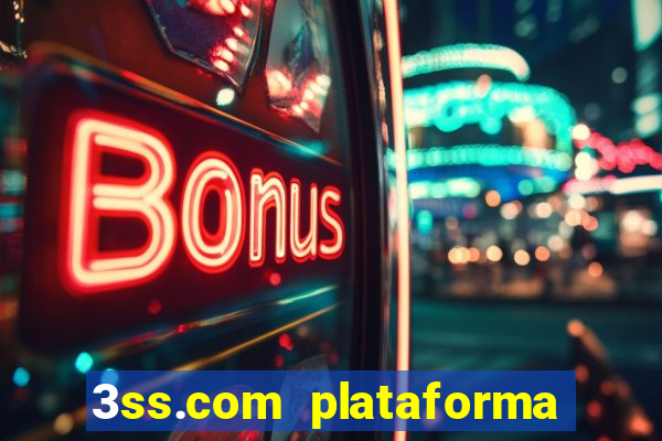 3ss.com plataforma de jogos